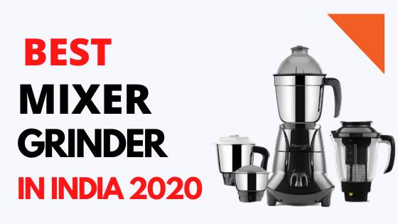 You are currently viewing Top 10 Best Mixer Grinders in India 2020